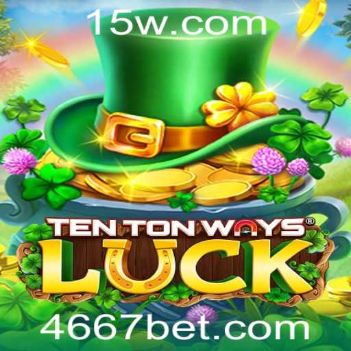Explorando TenTonWaysLuck: Um Olhar Detalhado sobre o Jogo e as Regras com 667bet